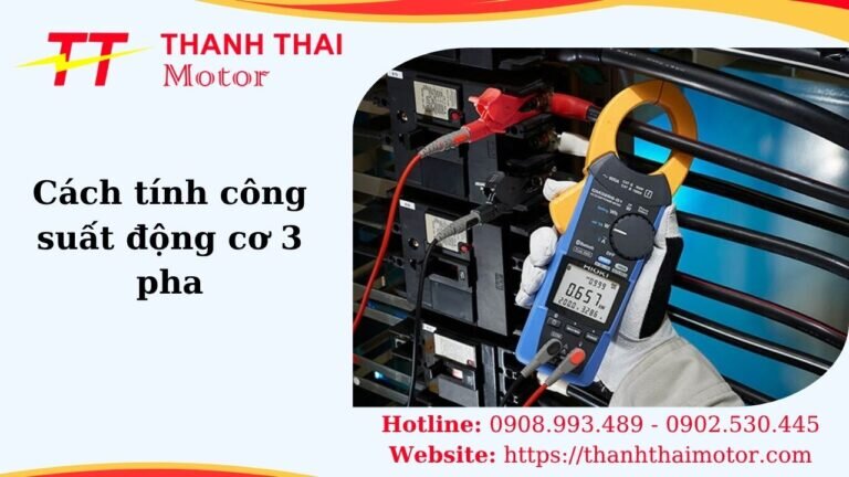 Cách tính công suất động cơ 3 pha
