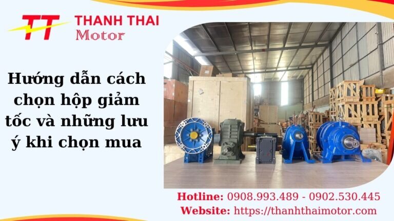 Cách chọn hộp giảm tốc
