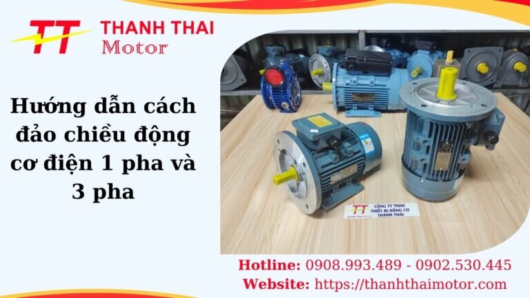 Cách đảo chiều động cơ điện 1 pha và 3 pha
