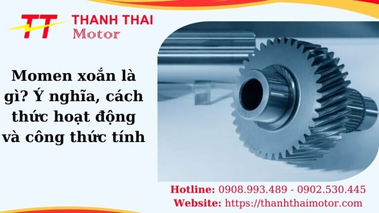 Mô men xoắn là gì