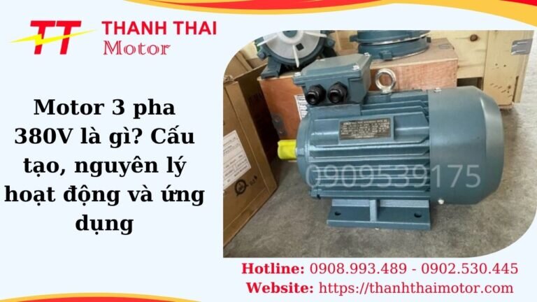 Motor 3 pha 380V