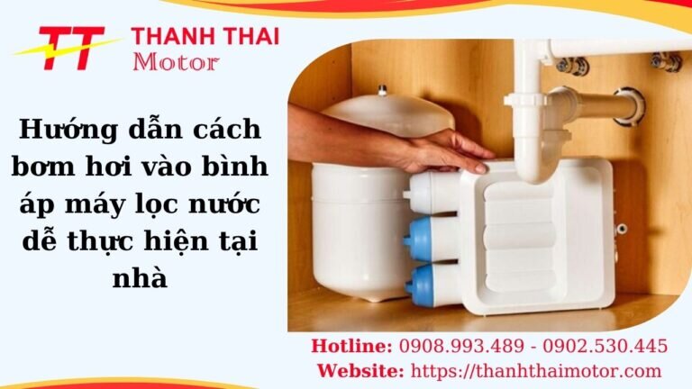 Cách bơm hơi vào bình áp máy lọc nước
