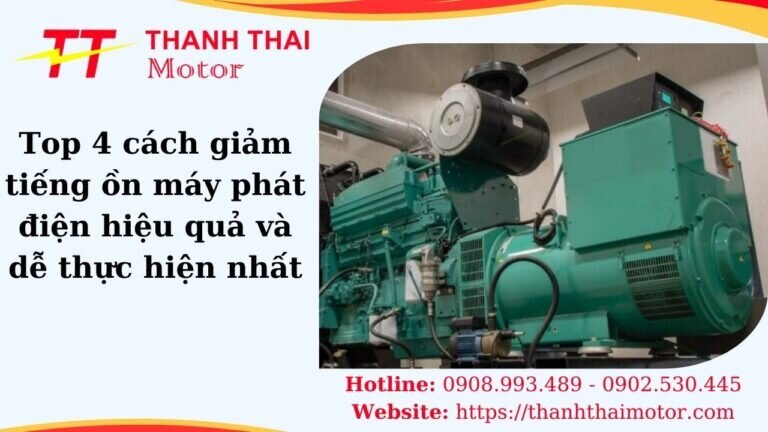 Cách giảm tiếng ồn máy phát điện