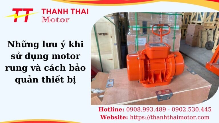 Lưu ý khi sử dụng motor rung