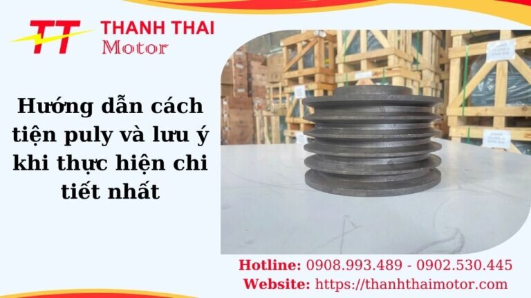 Hướng dẫn cách tiện puly