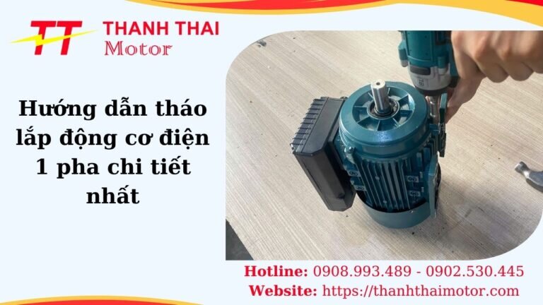 Tháo lắp động cơ điện 1 pha