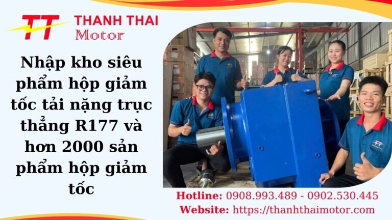 Nhập kho siêu phẩm giảm tốc tải nặng R177 cùng với hơn 2000 sản phẩm hộp giảm tốc