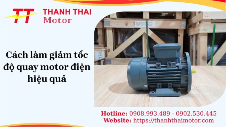 Cách làm giảm tốc độ quay motor điện hiệu quả