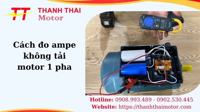 Cách đo ampe không tải motor 1 pha