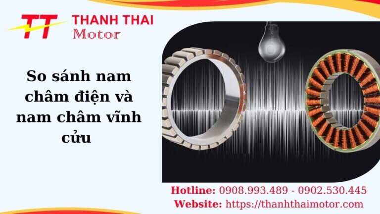 So sánh nam châm điện và nam châm vĩnh cửu