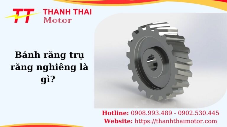 Bánh răng trụ răng nghiêng