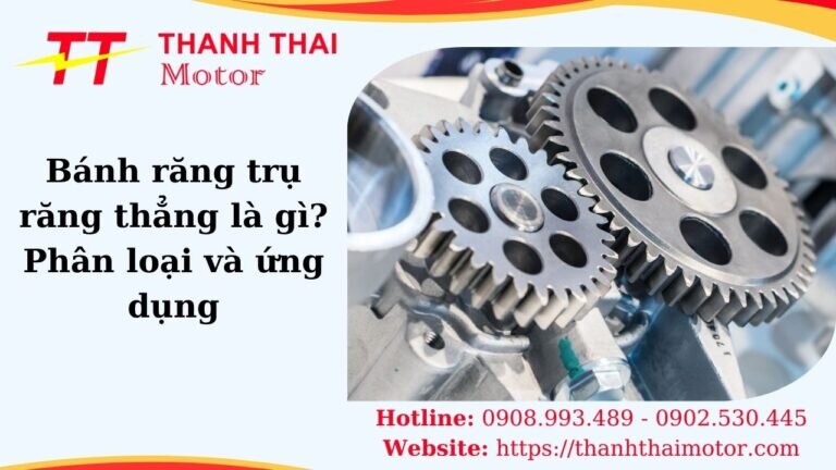 Bánh răng trụ răng thẳng