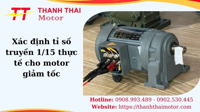 Cách xác định tỉ số truyền 1/15 của motor giảm tốc