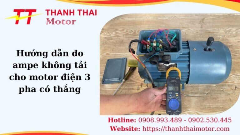 Hướng dẫn đo ampe không tải cho motor điện 3 pha có thắng
