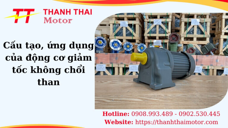Cấu tạo, ứng dụng của động cơ giảm tốc không chổi than