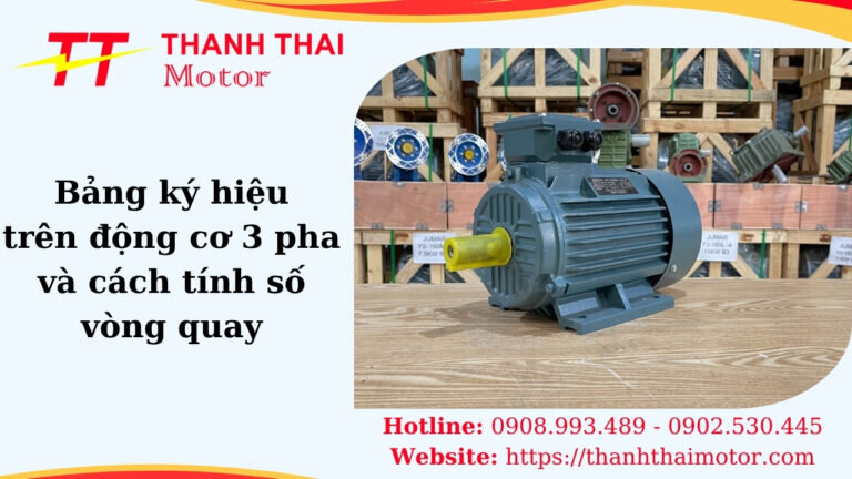 Bảng ký hiệu trên động cơ 3 pha và cách tính số vòng quay