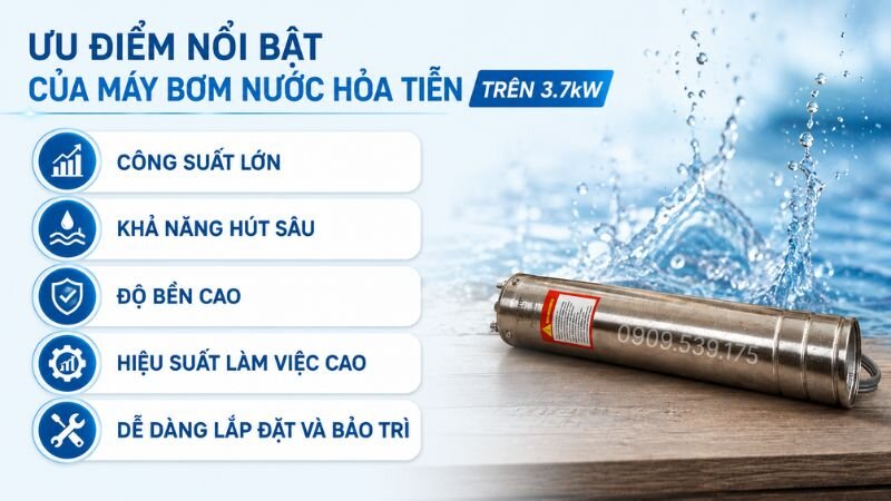 Ưu điểm máy bơm hỏa tiễn trên 3.7kW