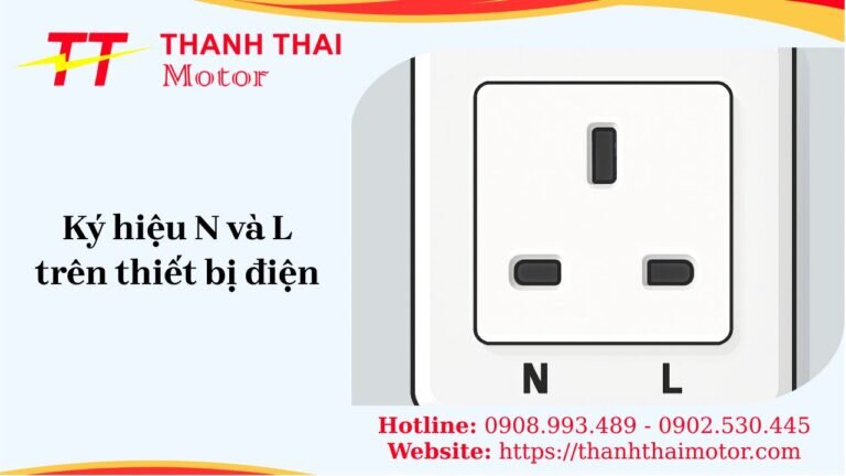 Ký hiệu N và L trên thiết bị điện