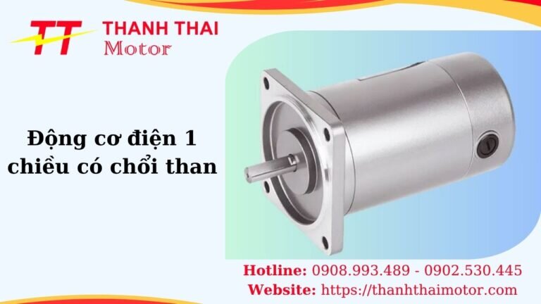 Động cơ điện 1 chiều có chổi than