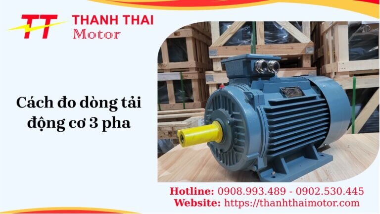 Hướng dẫn cách đo dòng tải động cơ 3 pha