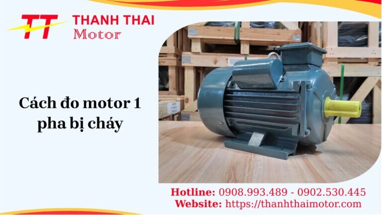 Hướng dẫn chi tiết cách đo motor 1 pha bị cháy