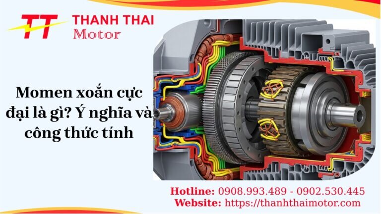 Momen xoắn cực đại là gì? Ý nghĩa và công thức tính chi tiết