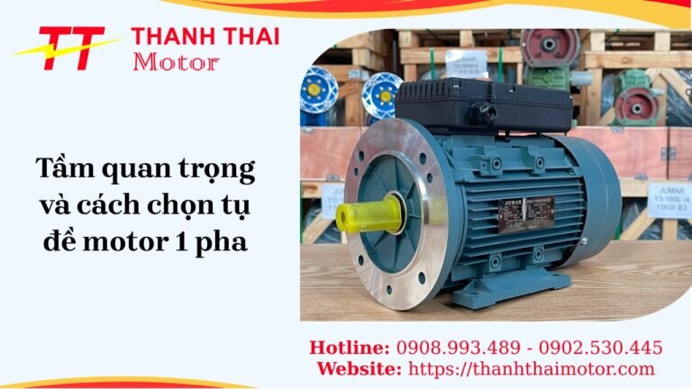 Tụ đề motor 1 pha là gì? Tầm quan trọng và cách chọn tụ đề motor 1 pha