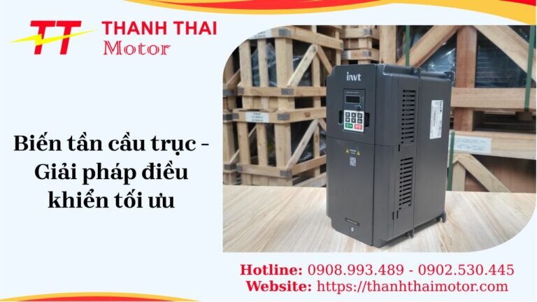 Biến tần cầu trục - Giải pháp điều khiển tối ưu