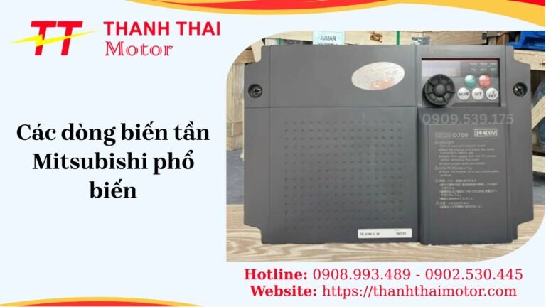 Các dòng biến tần Mitsubishi phổ biến và cách chọn đúng nhu cầu