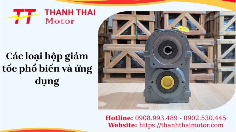 Các loại hộp giảm tốc phổ biến nhất hiện nay và ứng dụng
