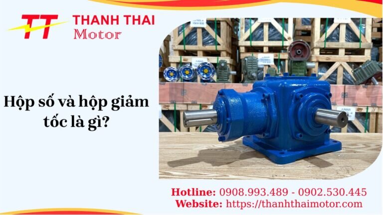 Hộp số và hộp giảm tốc là gì?