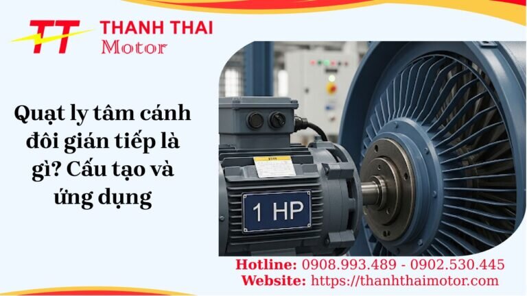 Quạt ly tâm cánh đôi gián tiếp là gì