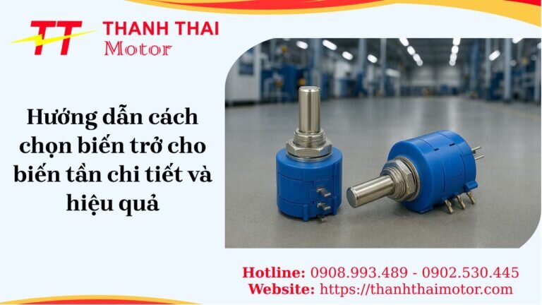 Hướng dẫn cách chọn biến trở cho biến tần chi tiết