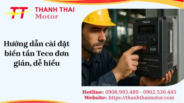 Cài đặt biến tần Teco chi tiết, dễ hiểu cho người mới