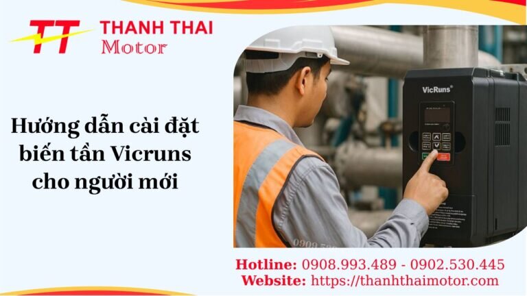 Cách cài đặt biến tần Vicruns chi tiết, dễ dàng cho người mới