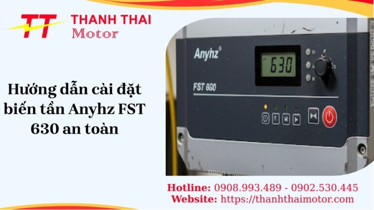 Cài đặt biến tần Anyhz FST 630