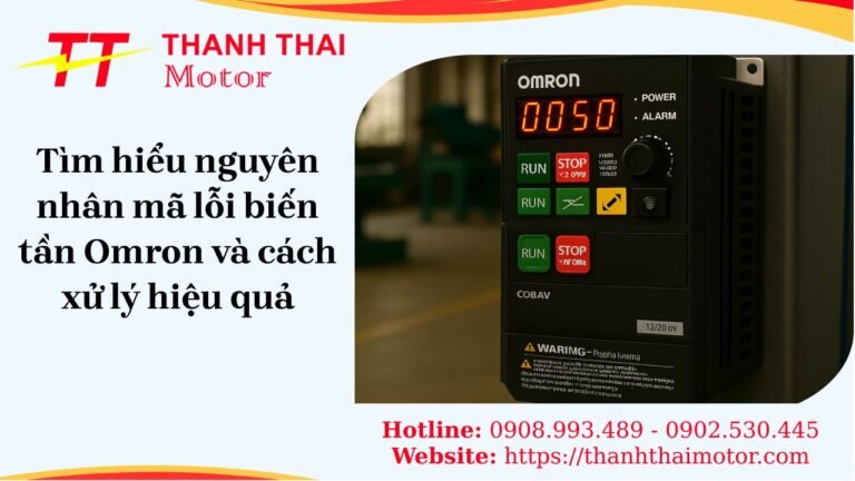Tìm hiểu nguyên nhân mã lỗi biến tần omron và cách xử lý hiệu quả
