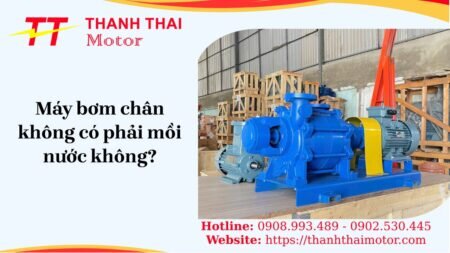 Máy bơm chân không có phải mồi nước không