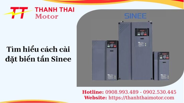 Tìm hiểu cách cài đặt biến tần Sinee A90, EM100, EM730 toàn tập