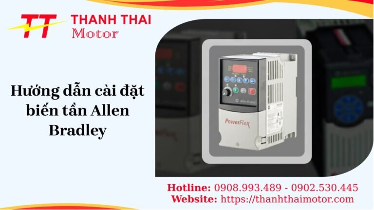 Hướng dẫn cài đặt biến tần Allen Bradley an toàn, hiệu quả