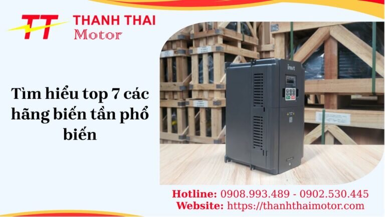 Top 7 các hãng biến tần phổ biến, bền bỉ và chất lượng cao