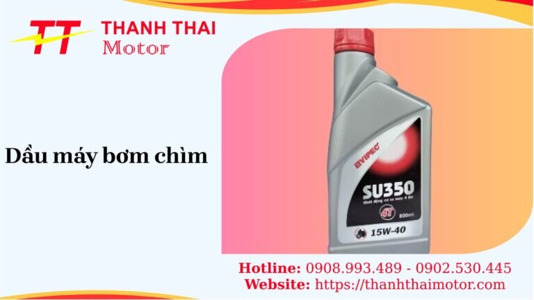Dầu máy bơm chìm