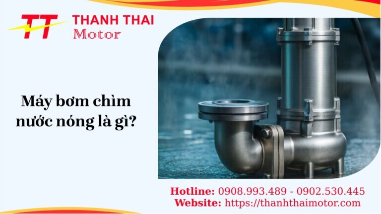 Máy bơm chìm nước nóng