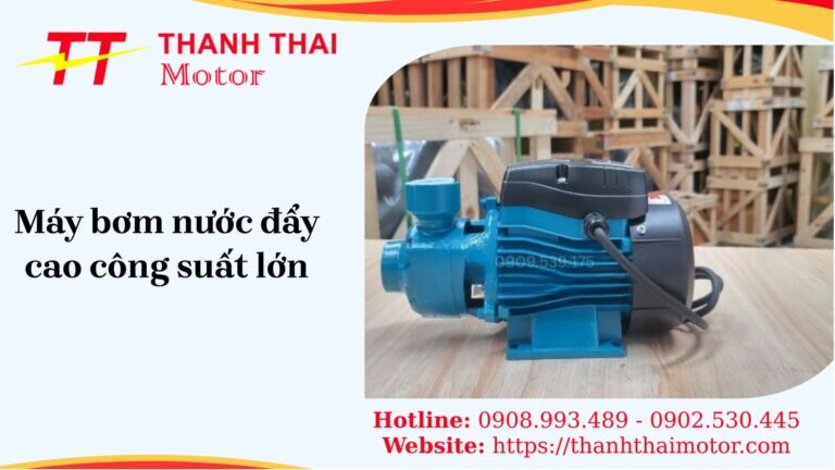 Máy bơm nước đẩy cao công suất lớn