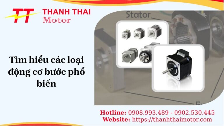 Tìm hiểu chi tiết các loại động cơ bước và cách phân loại