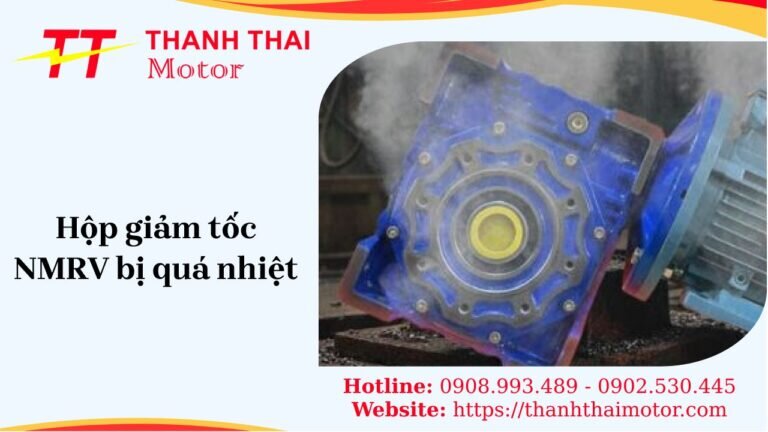 Hộp giảm tốc NMRV bị quá nhiệt
