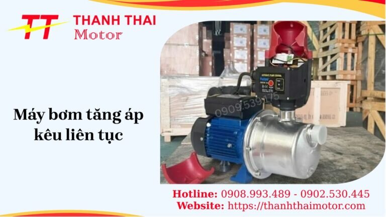 Máy bơm tăng áp kêu liên tục