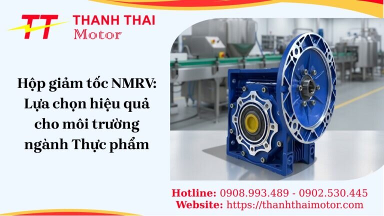 Hộp giảm tốc NMRV: Lựa chọn hiệu quả cho môi trường ngành thực phẩm