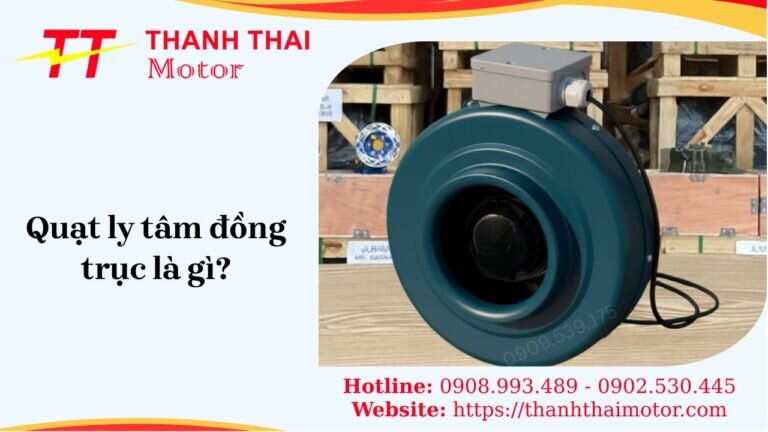 Quạt ly tâm đồng trục.