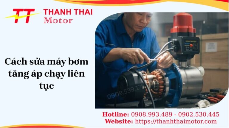 cách sửa máy bơm tăng áp chạy liên tục
